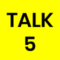 talk 5