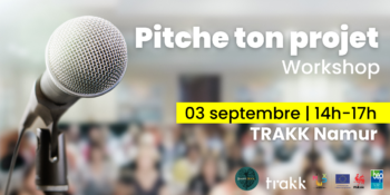 Pitche ton projet – Workshop TRAKK